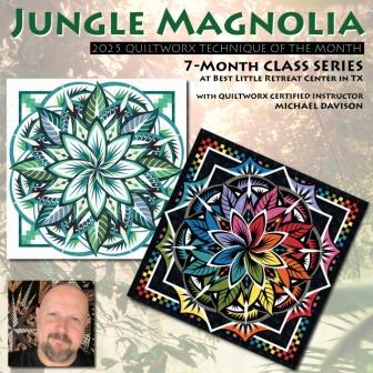 Jungle Magnolia Quiltworx Technique of the Month Judy Niemeyer DCesign taught by Michael Davison