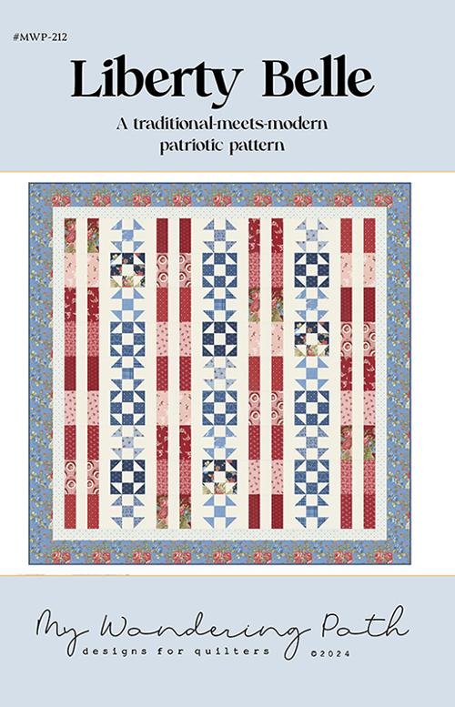 Liberty Belle Pattern G* MWP 212 by Anna Dineen for My Wandering Path
