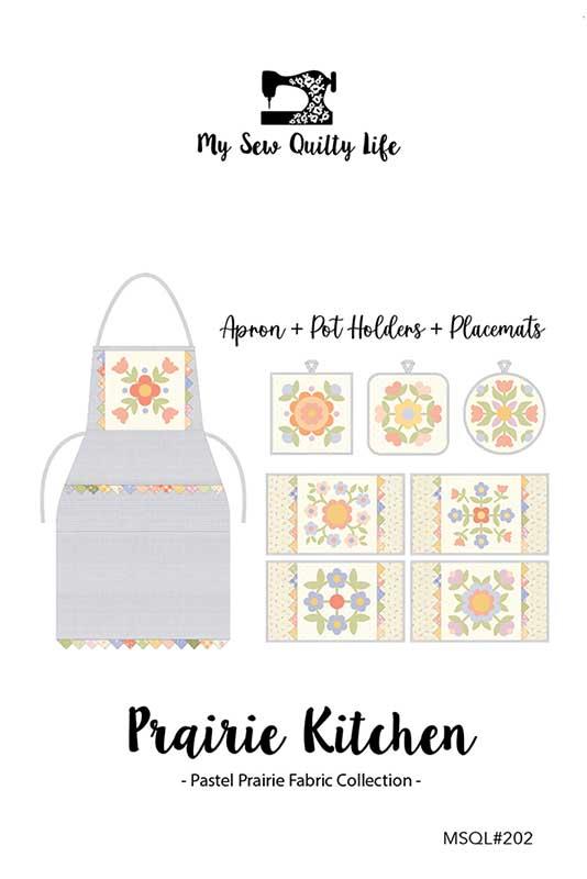 Prairie Kitchen Pattern G MSQL 202 by Heather Briggs for My Sew Quilty Life