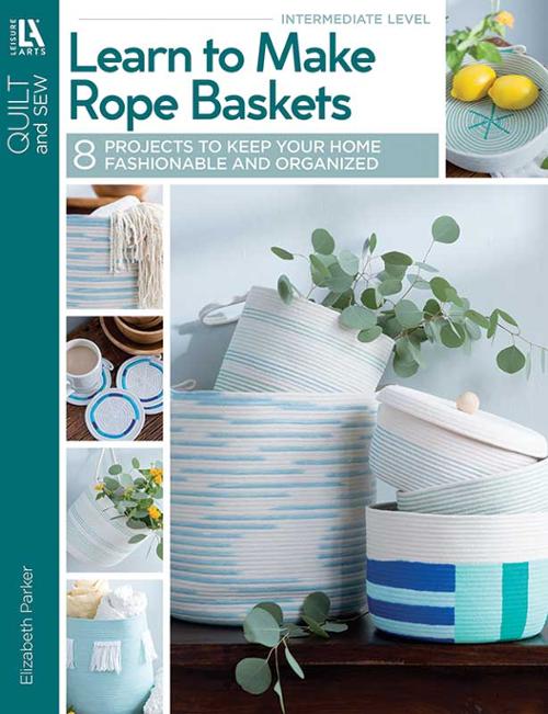 Learn to Make Rope Baskets Book 19007 by C & T Publishing
