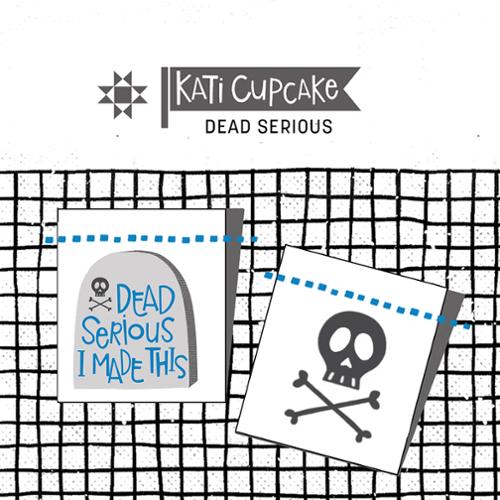 Sew in Label Dead Serious KC323 by Kati Cupcake