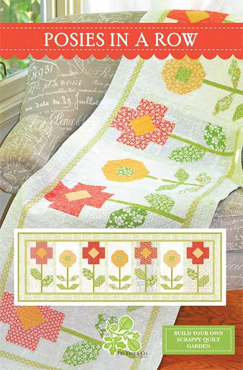 Posies in A Row Quilt Pattern FT 4085 by Joanna Figueroa for Fig Tree Quilts